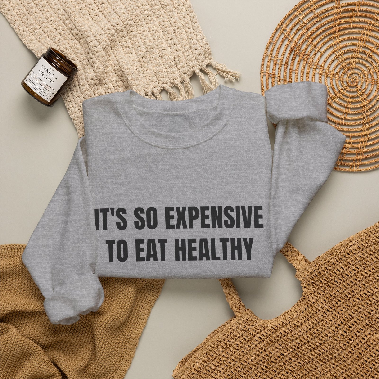 It's So Expensive To Eat Healthy Funny Crewneck Sweatshirt - Image 12