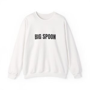 Big Spoon Funny Crewneck Sweatshirt