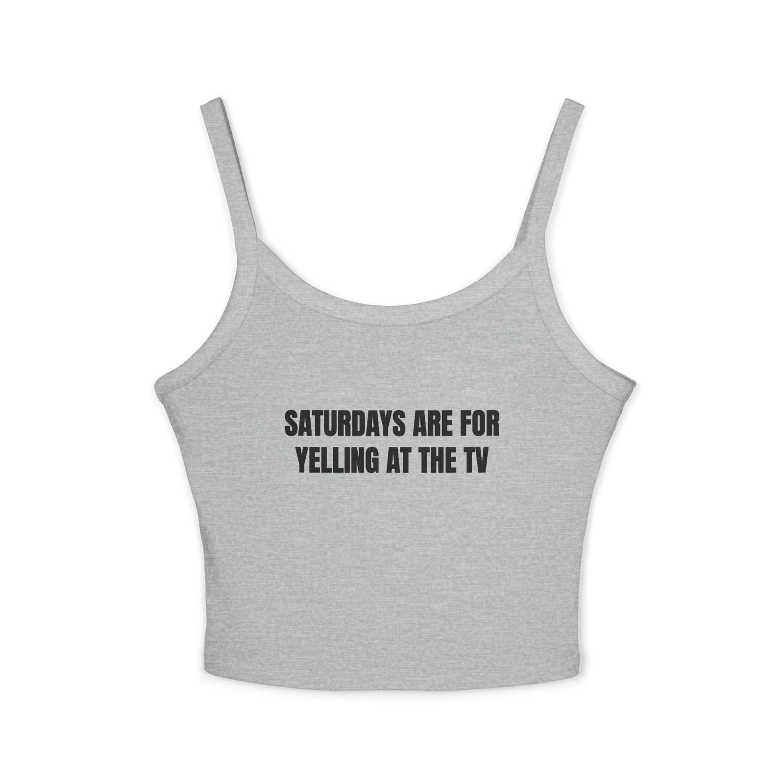 Saturdays Are For Yelling At The TV Funny Women's Spaghetti Strap Tank - Image 9