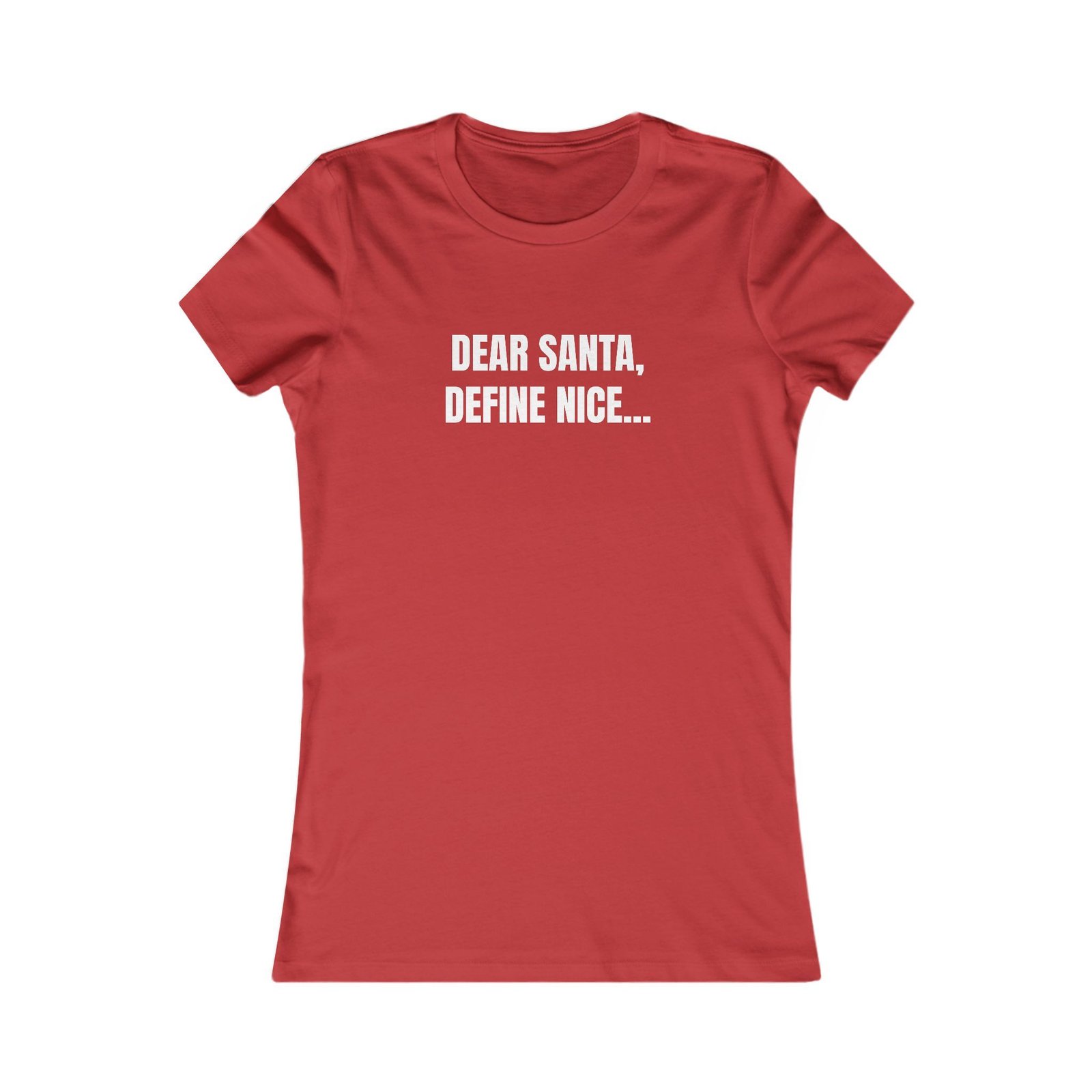 Dear Santa, Define Nice... Funny Christmas Women's Tee - Image 5