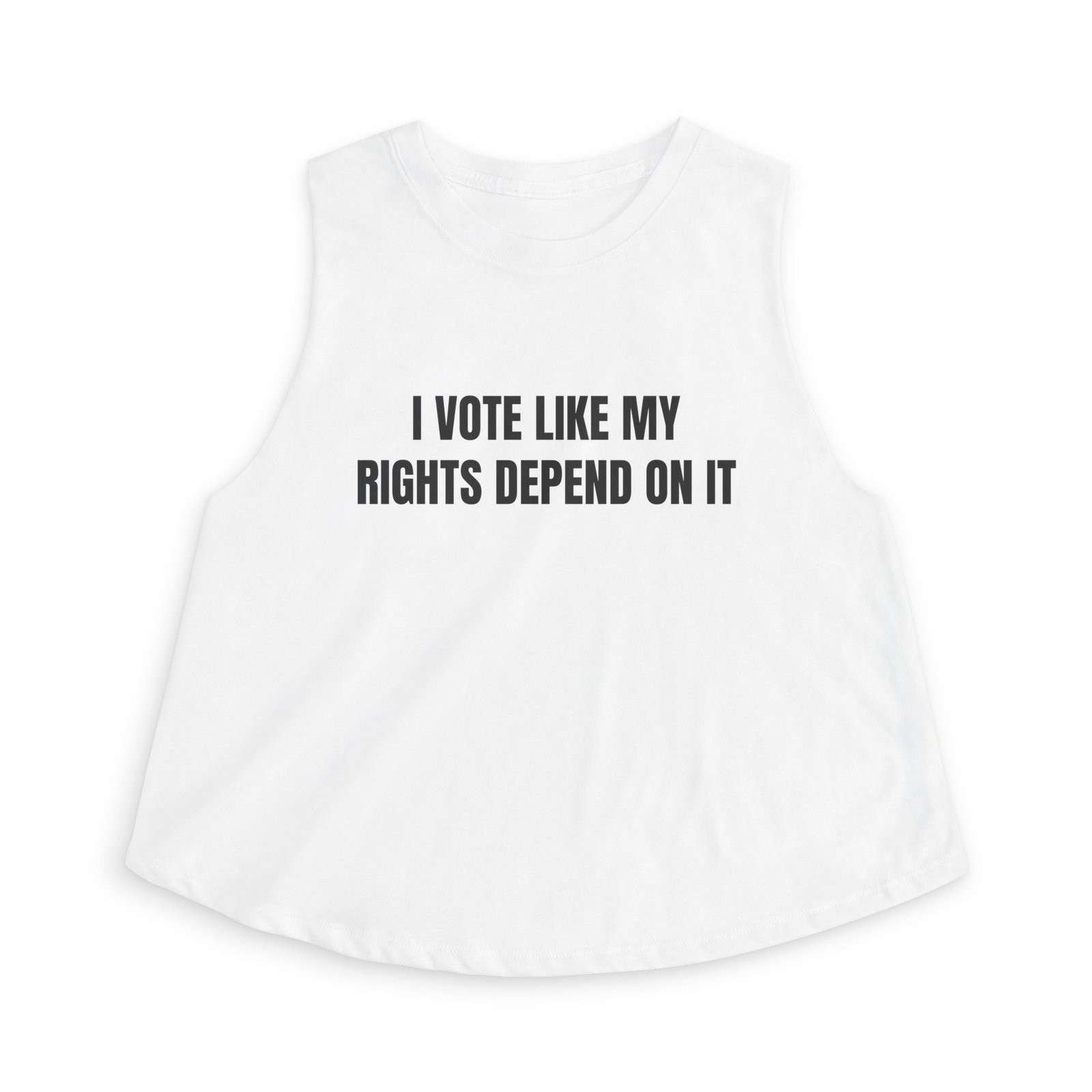 I Vote Like My Rights Depend On It Funny Women's Crop Top