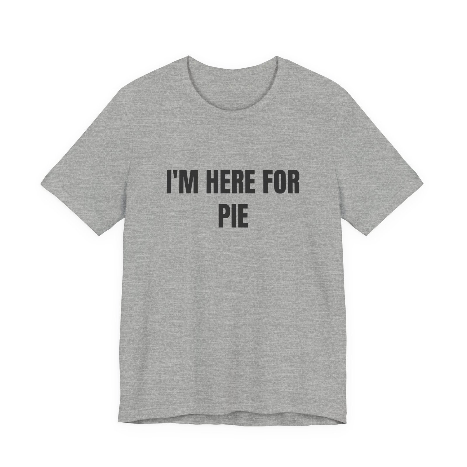 I'm Here For Pie Funny Thanksgiving Graphic T-Shirt - Image 9