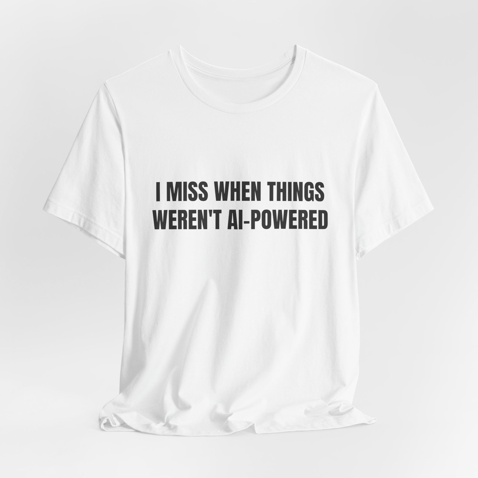 I Miss When Things Weren't AI-Powered Funny Graphic T-Shirt - Image 4