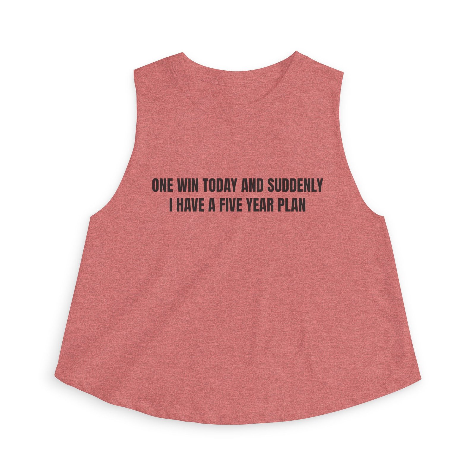 One Win Today And Suddenly I Have A Five Year Plan Funny Women's Crop Top - Image 5
