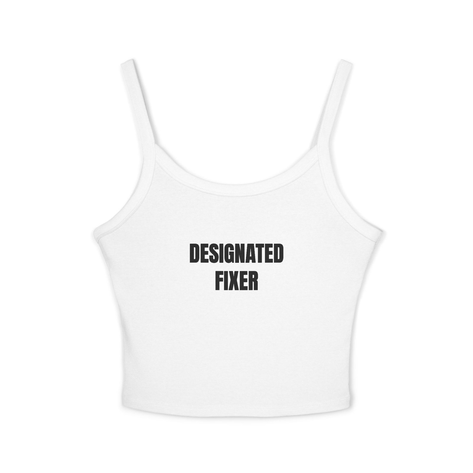 Designated Fixer Funny Women's Spaghetti Strap Tank