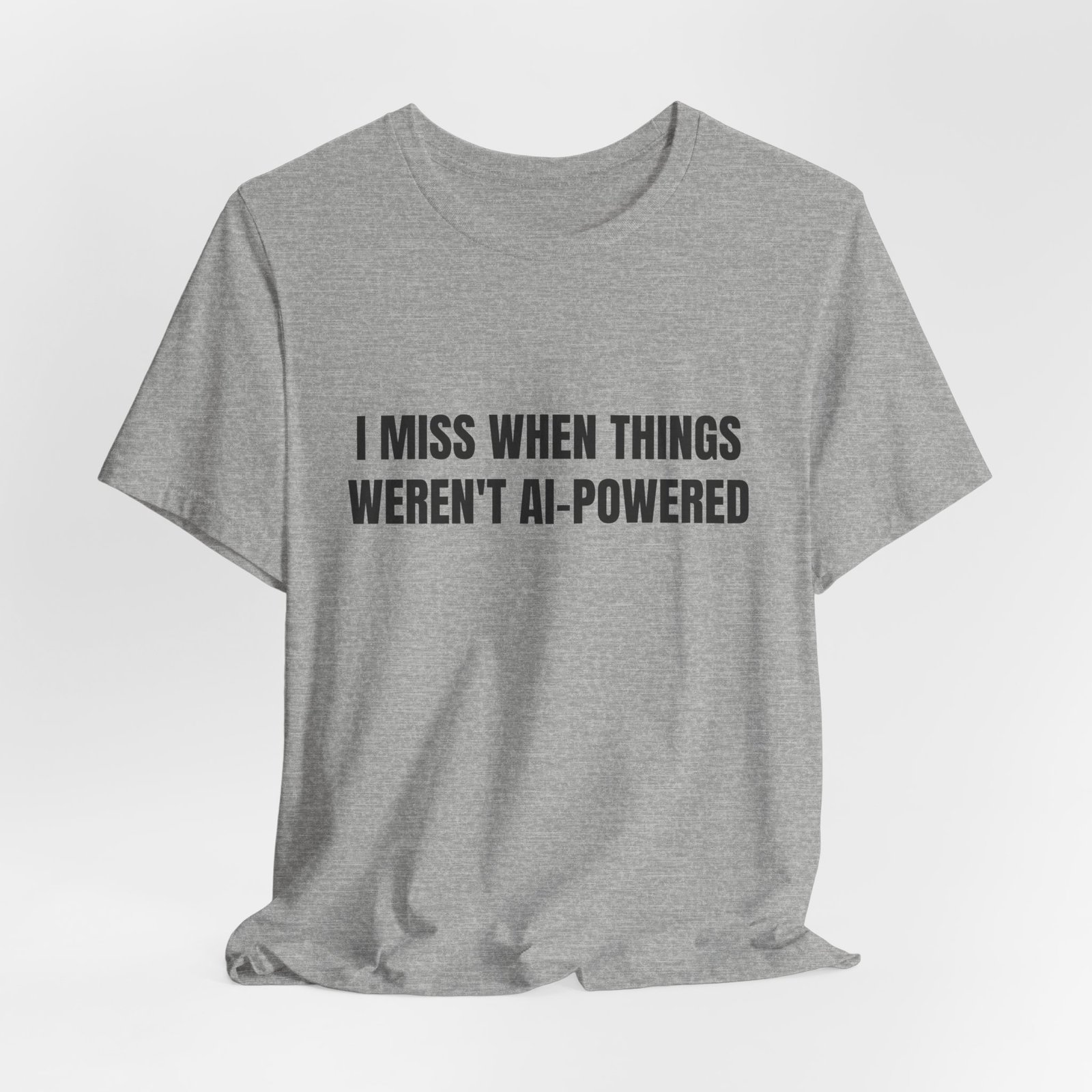 I Miss When Things Weren't AI-Powered Funny Graphic T-Shirt - Image 12