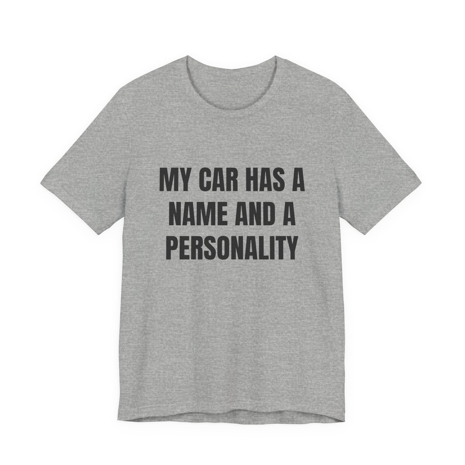 My Car Has A Name And A Personality Funny Graphic T-Shirt - Image 9