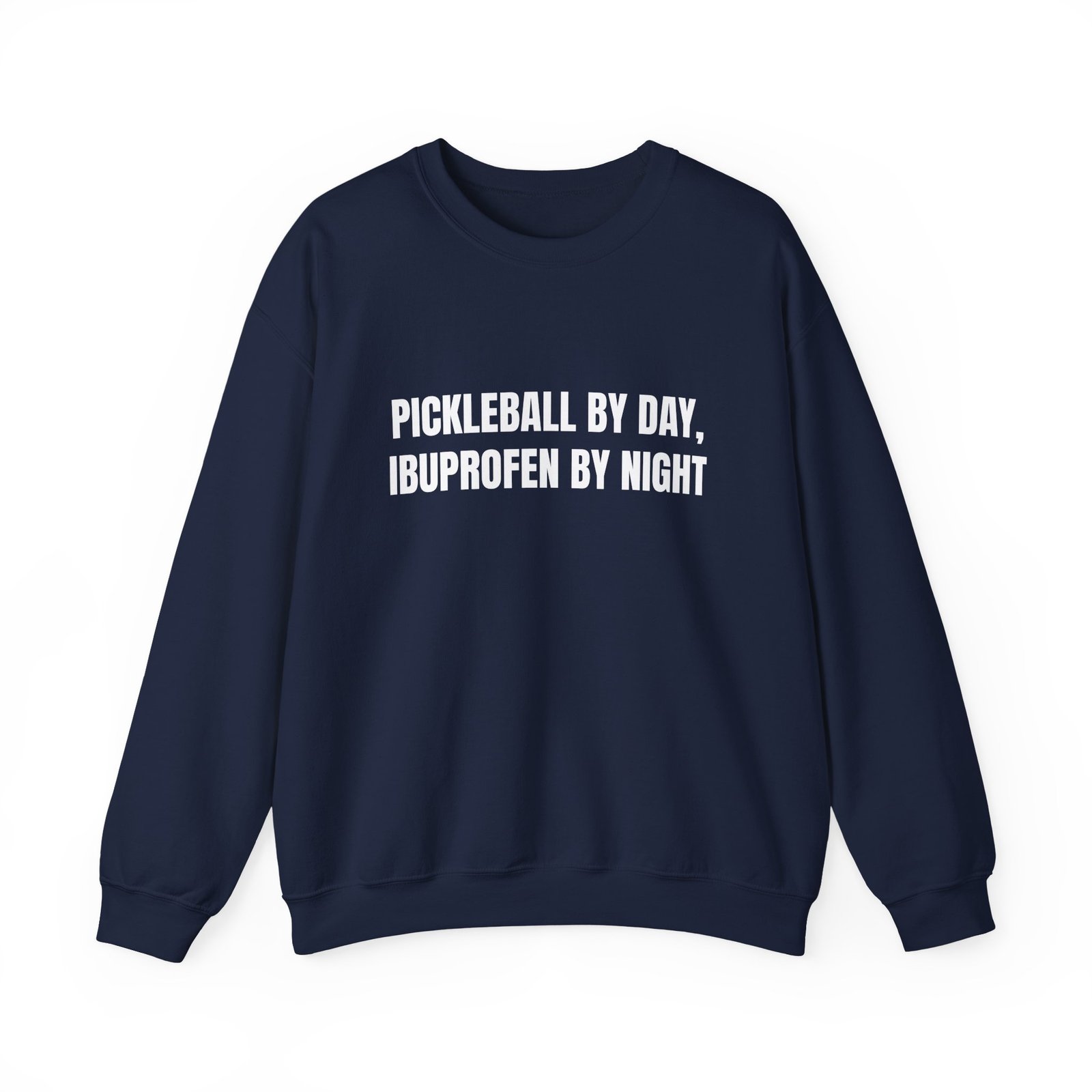 Pickleball By Day, Ibuprofen By Night Funny Crewneck Sweatshirt - Image 13