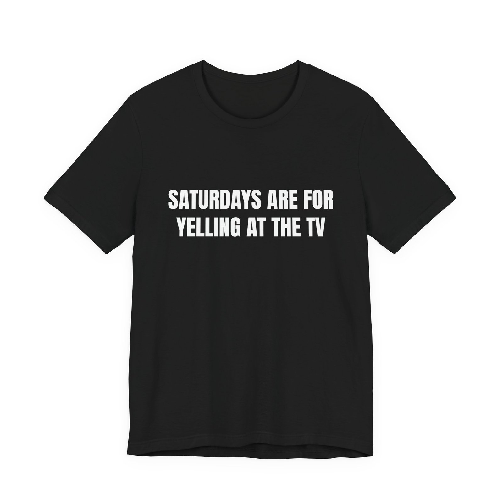 Saturdays Are For Yelling At The TV Funny Graphic T-Shirt - Image 5