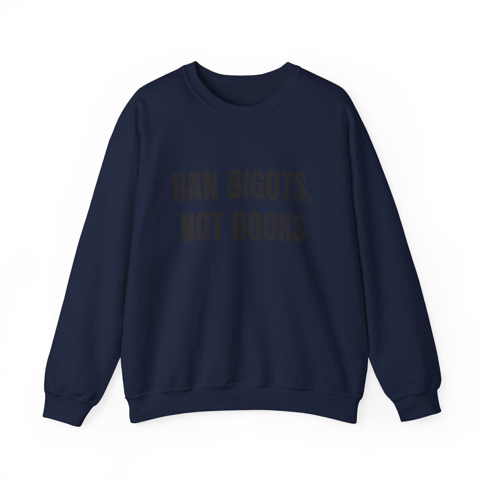 Ban Bigots, Not Books Funny Crewneck Sweatshirt - Image 13