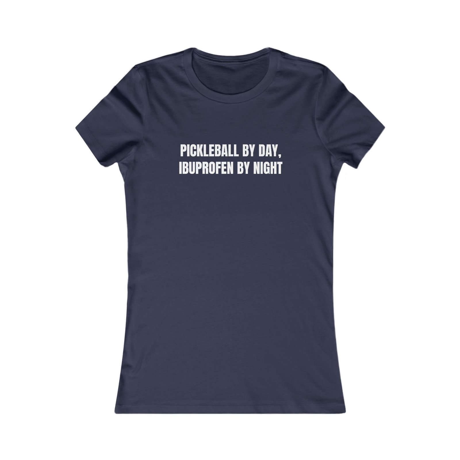 Pickleball By Day, Ibuprofen By Night Funny Women's Tee - Image 17