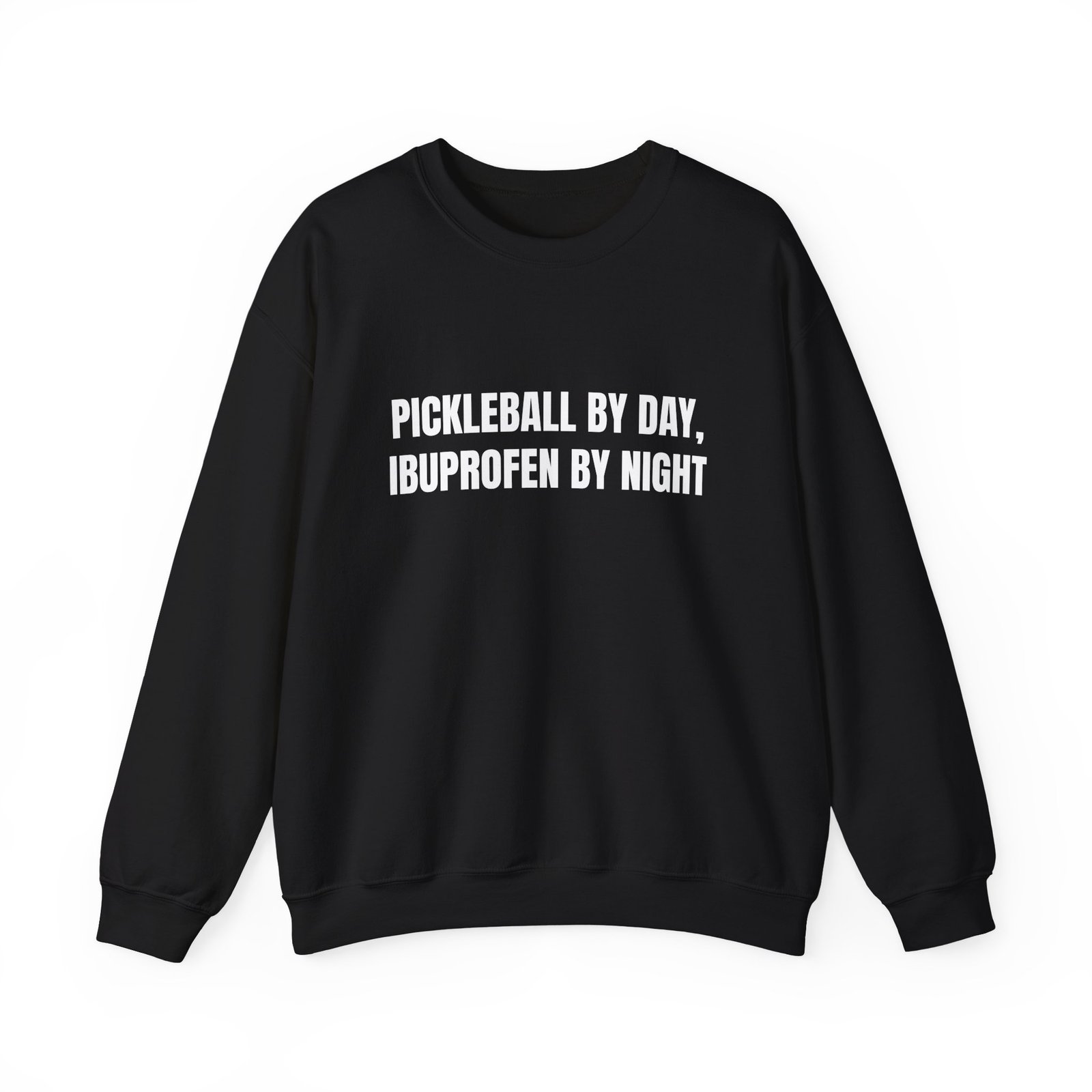Pickleball By Day, Ibuprofen By Night Funny Crewneck Sweatshirt - Image 5