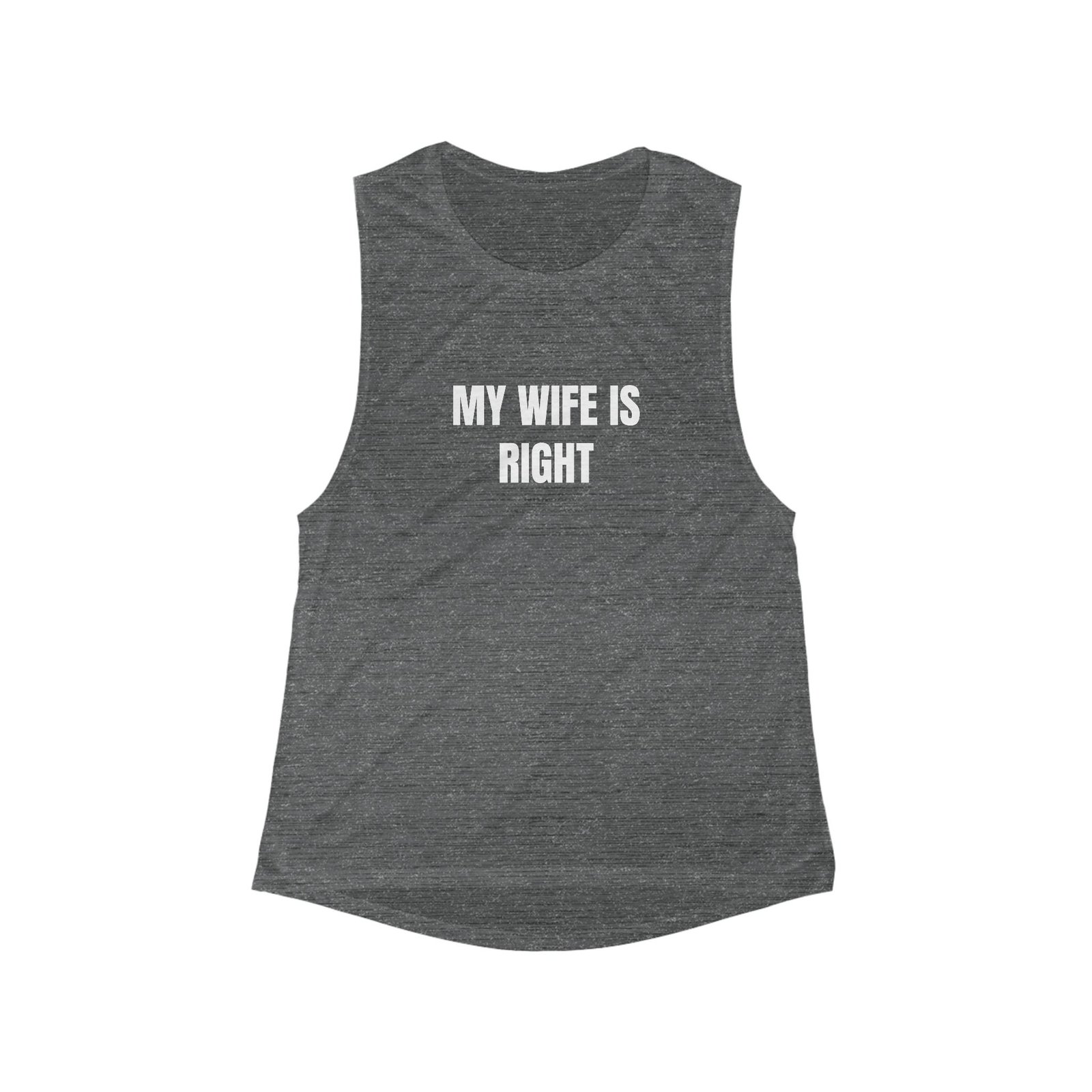 My Wife Is Right Funny Women's Flowy Muscle Tank - Image 3
