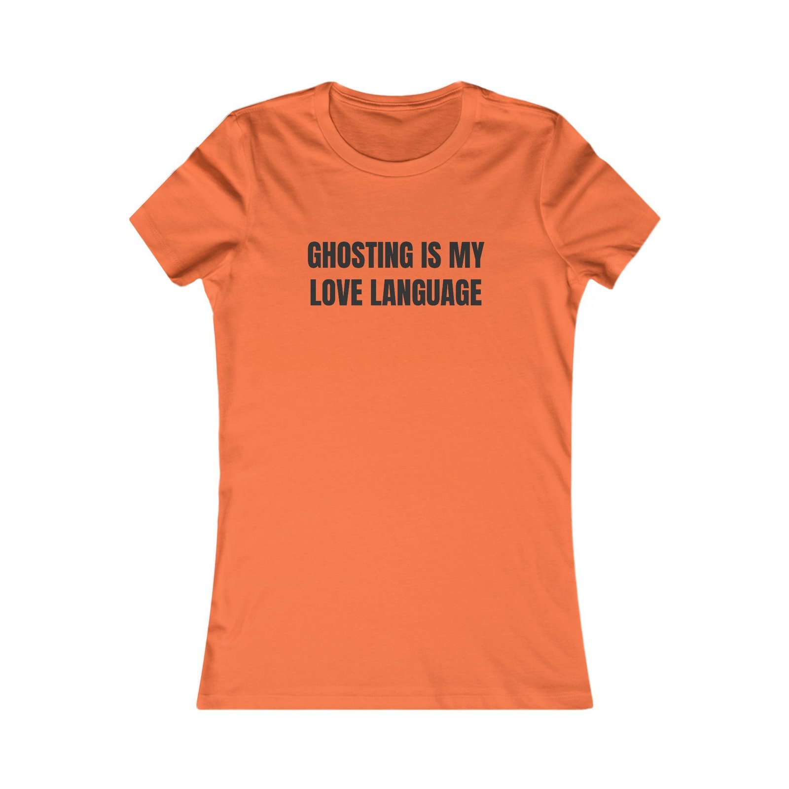 Ghosting Is My Love Language Funny Halloween Women's Tee