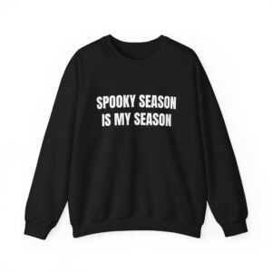 Spooky Season Is My Season Funny Halloween Crewneck Sweatshirt