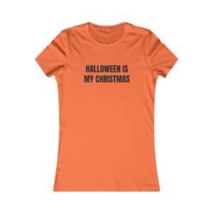 Halloween Is My Christmas Funny Halloween Women's Tee