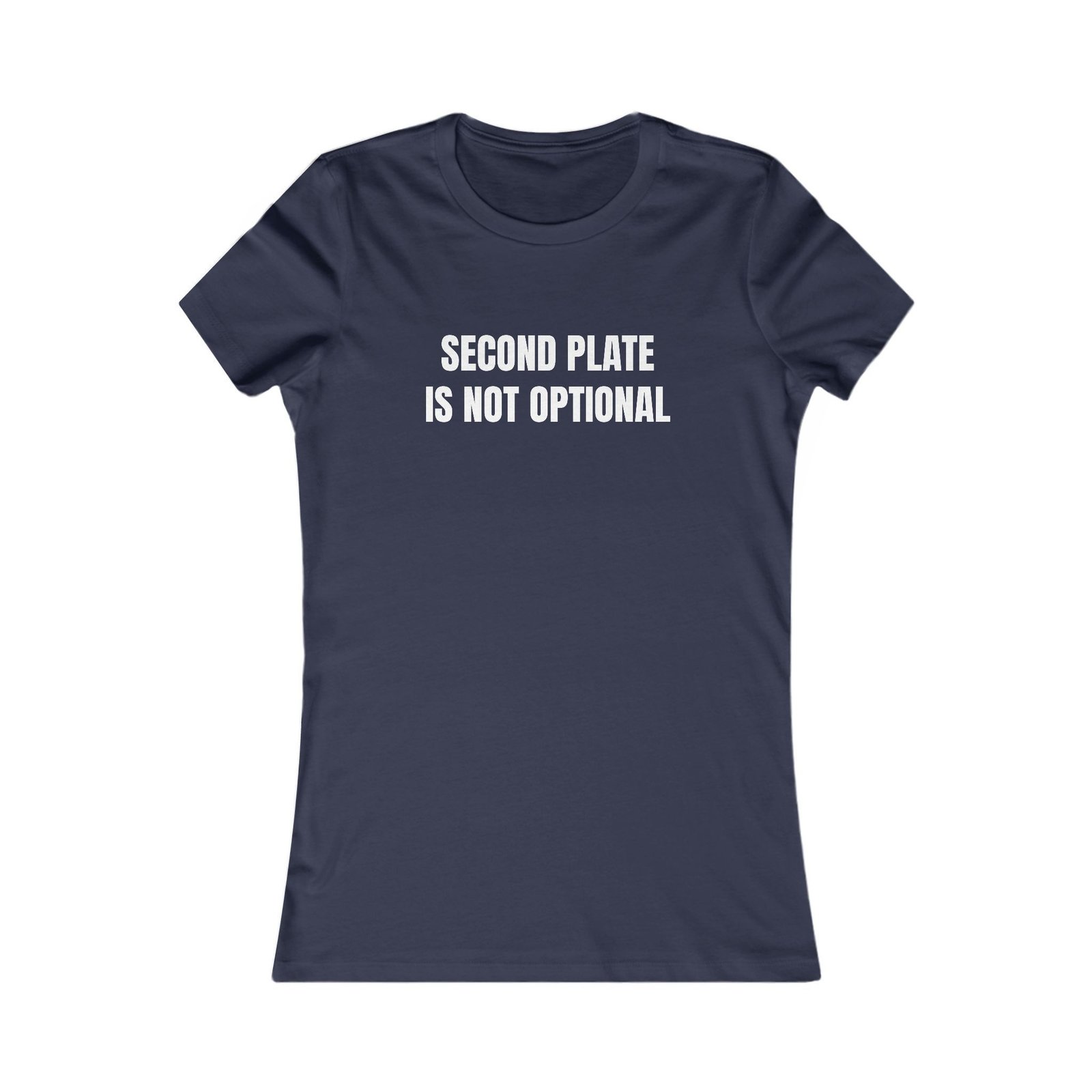 Second Plate Is Not Optional Funny Thanksgiving Women's Tee - Image 17