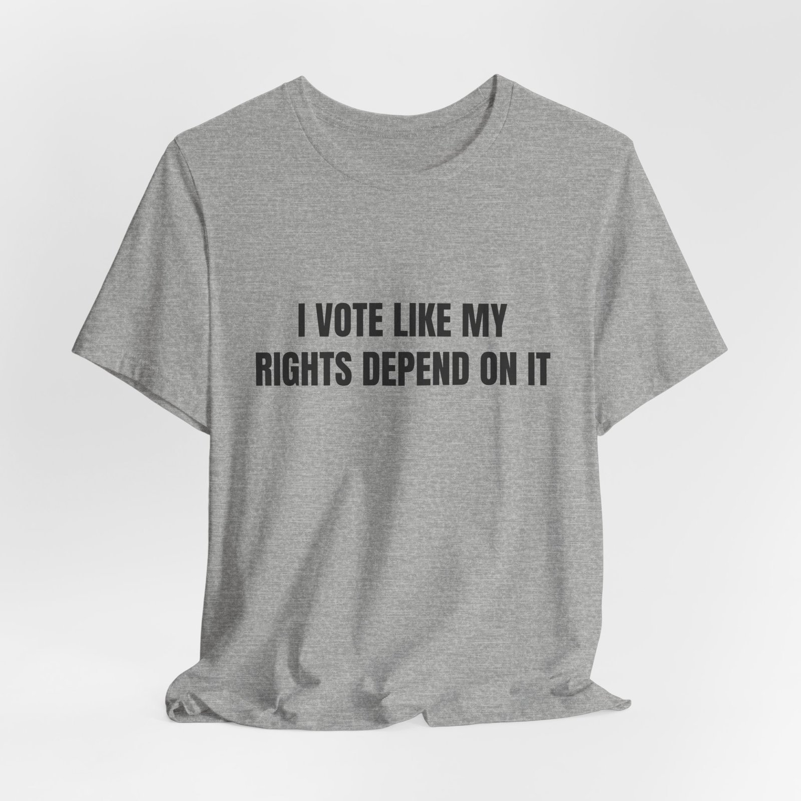 I Vote Like My Rights Depend On It Funny Graphic T-Shirt - Image 12