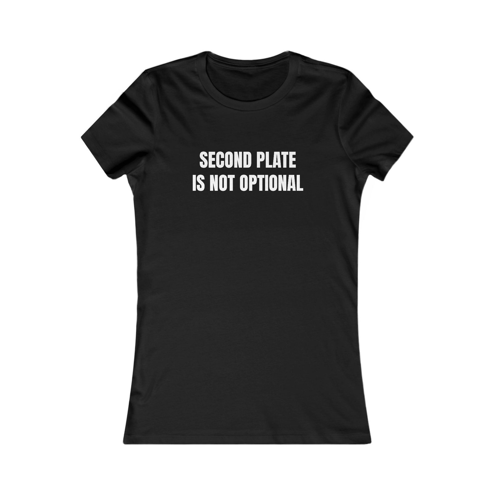 Second Plate Is Not Optional Funny Thanksgiving Women's Tee - Image 5