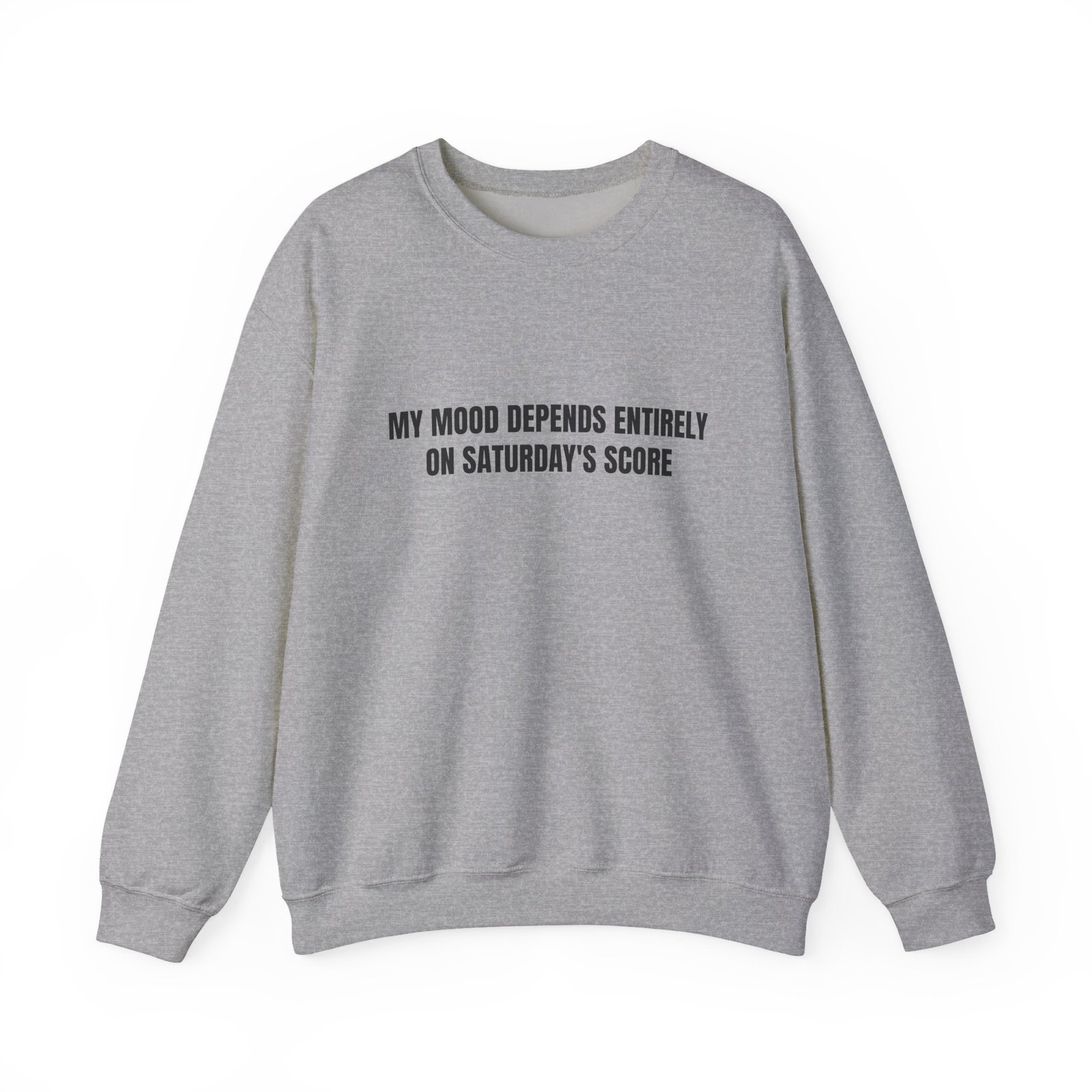My Mood Depends Entirely On Saturday's Score Funny Crewneck Sweatshirt - Image 9