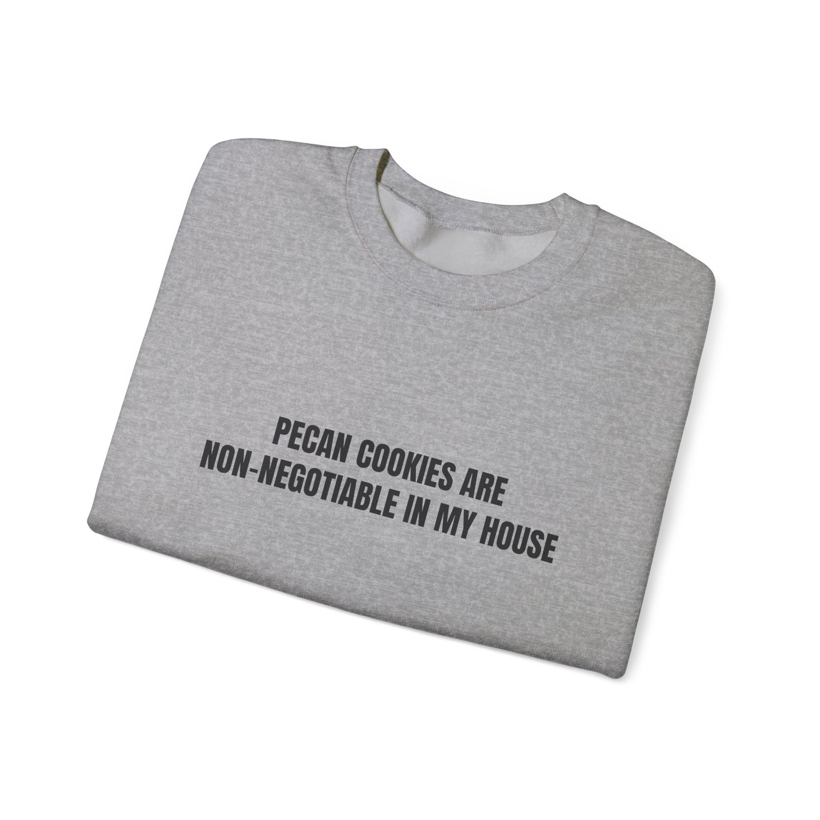 Pecan Cookies Are Non-Negotiable In My House Funny Crewneck Sweatshirt - Image 11