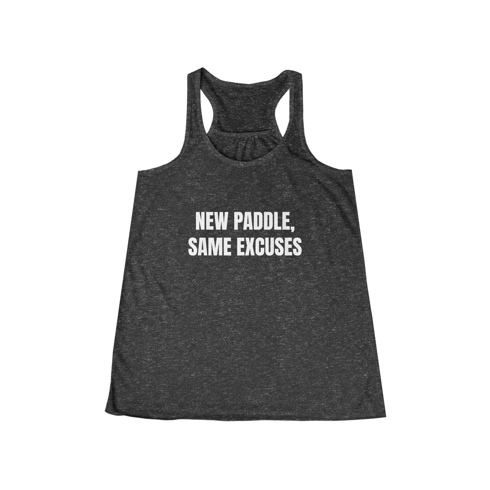 New Paddle, Same Excuses Funny Women's Flowy Racerback Tank - Image 7