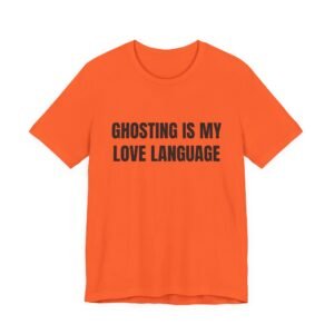 Ghosting Is My Love Language Funny Halloween Graphic T-Shirt