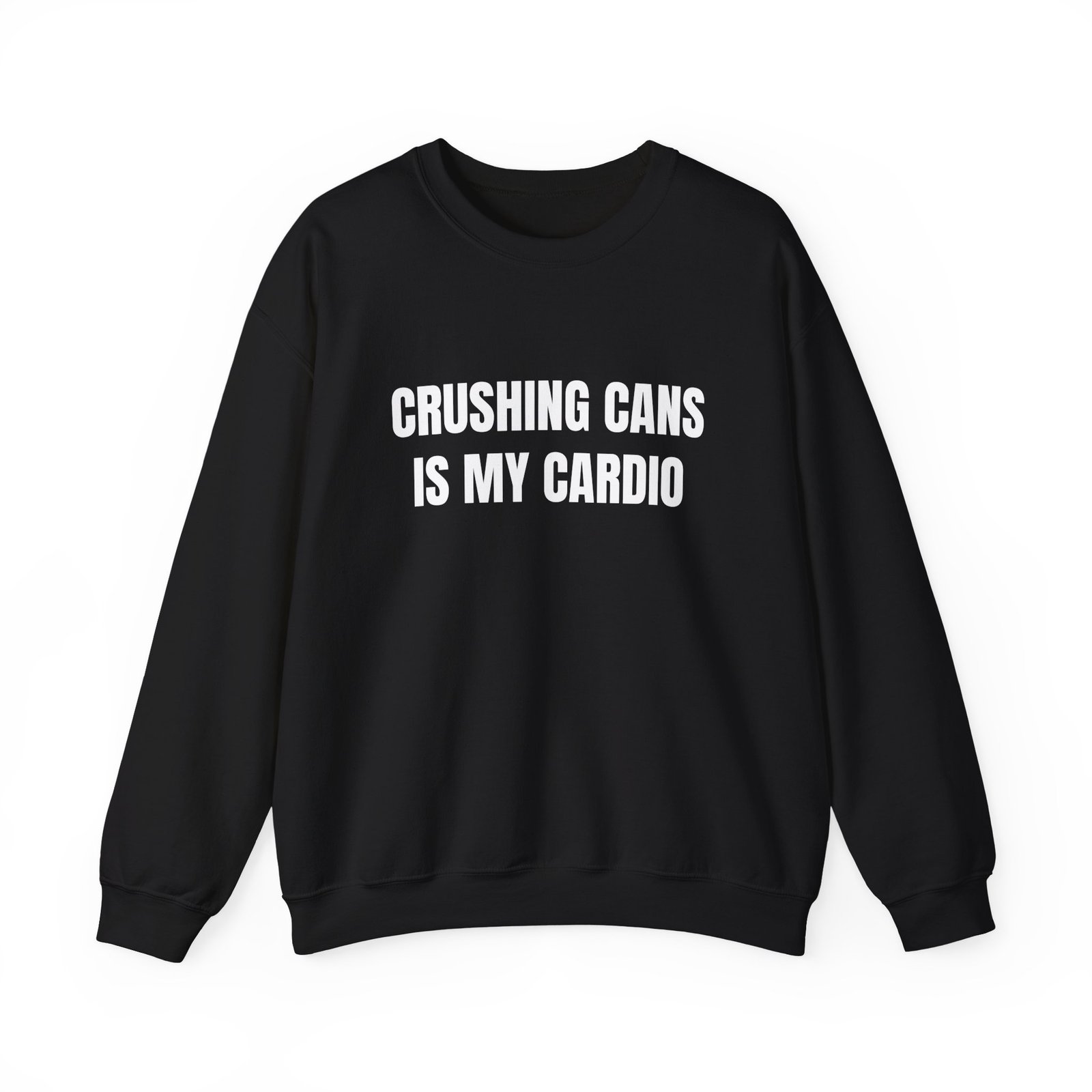 Crushing Cans Is My Cardio Funny Crewneck Sweatshirt - Image 5