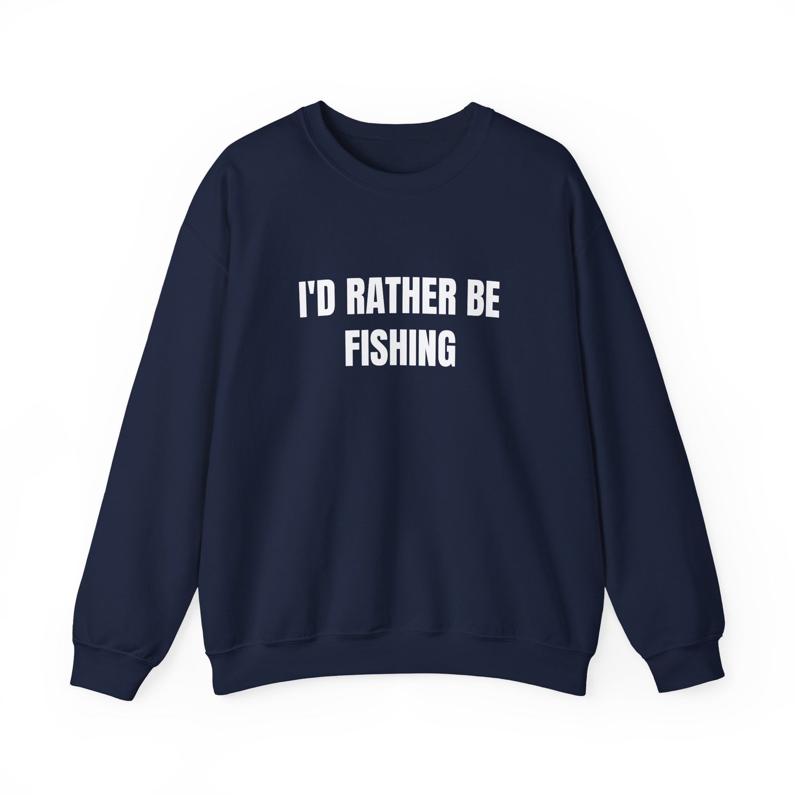I'd Rather Be Fishing Funny Crewneck Sweatshirt - Image 13