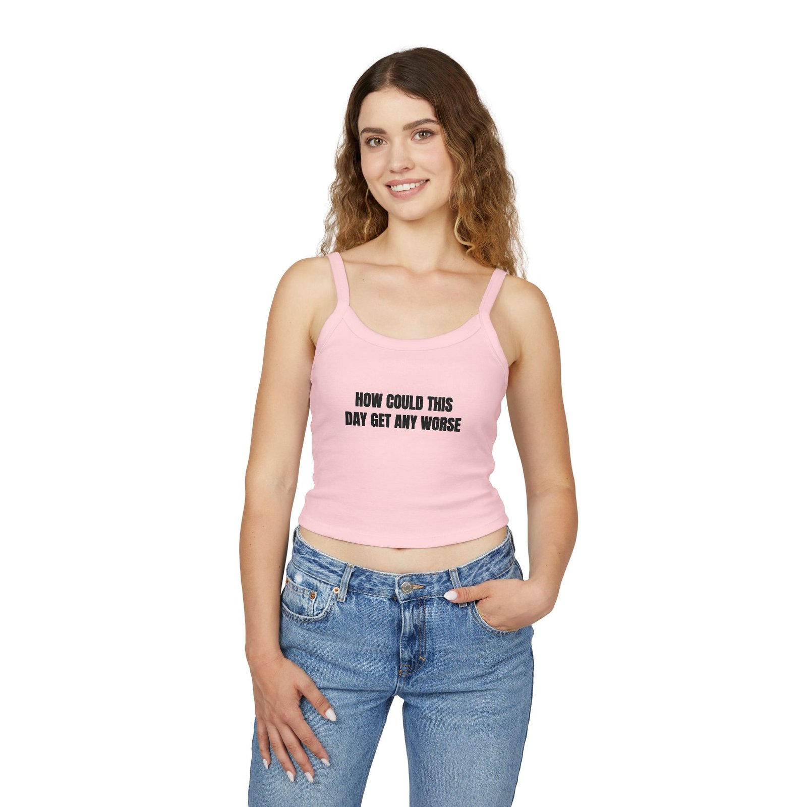 How Could This Day Get Any Worse Funny Women's Spaghetti Strap Tank - Image 15