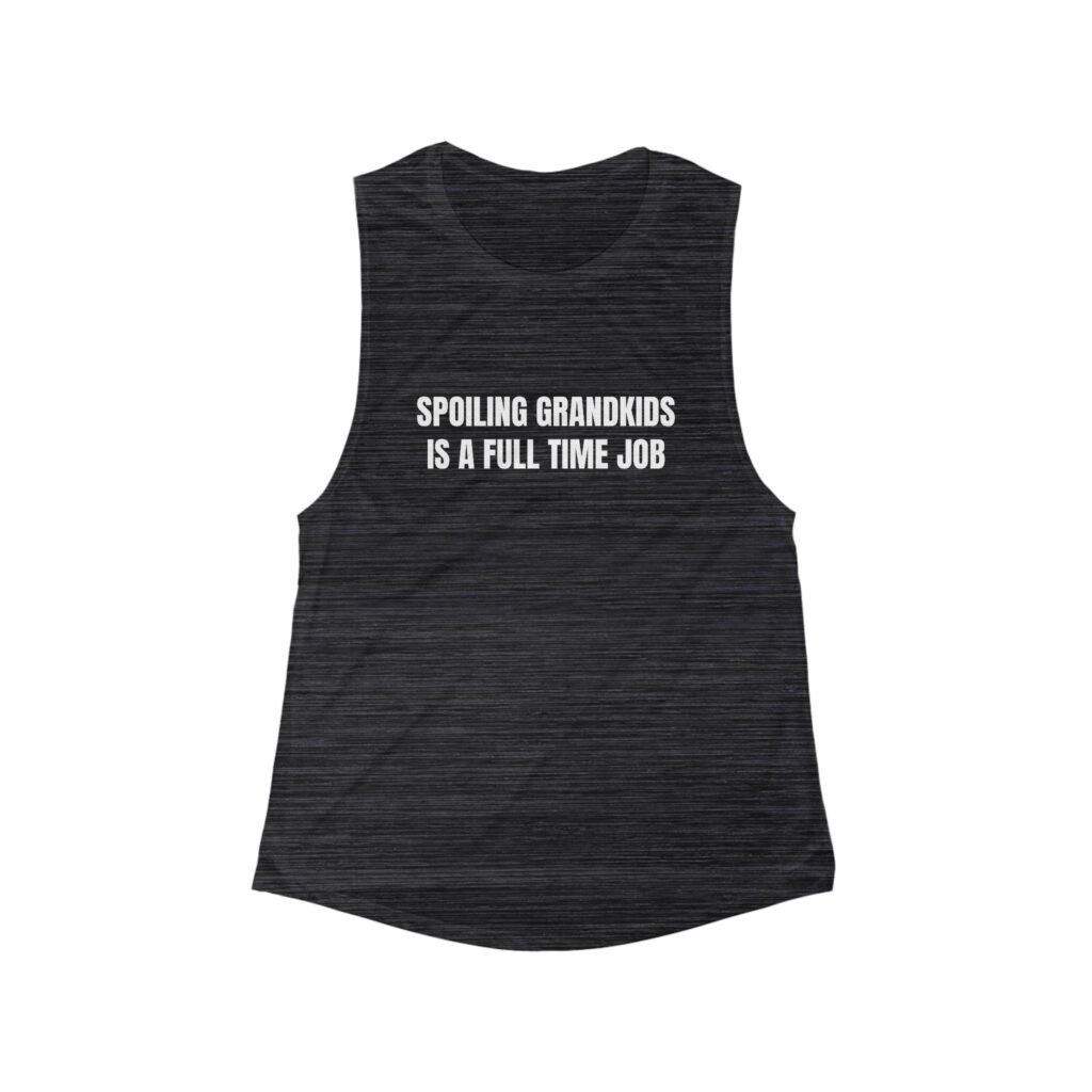 Spoiling Grandkids Is A Full Time Job Funny Women's Flowy Muscle Tank - Image 3