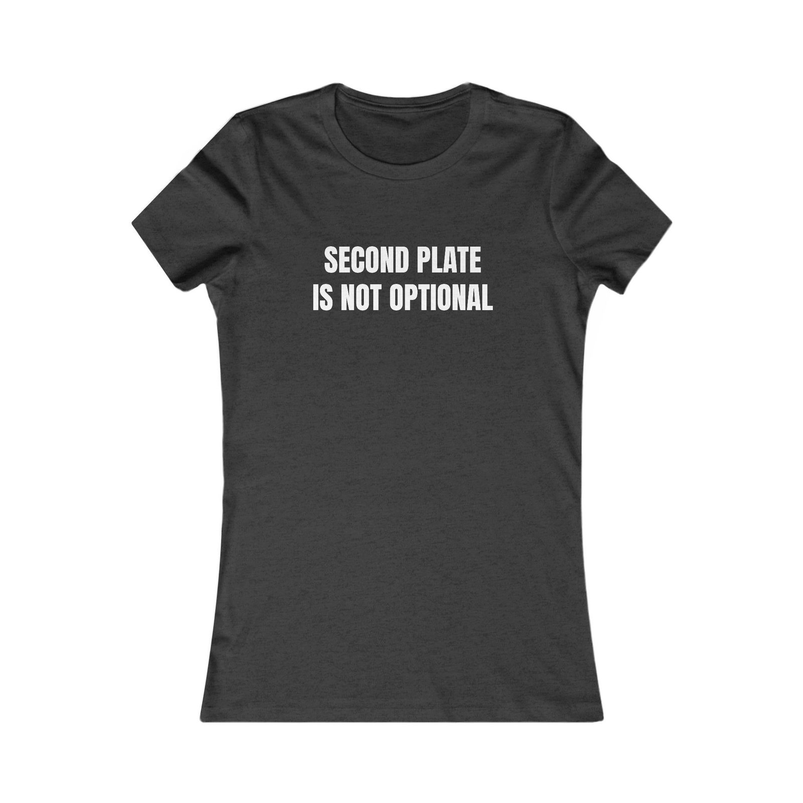 Second Plate Is Not Optional Funny Thanksgiving Women's Tee - Image 13