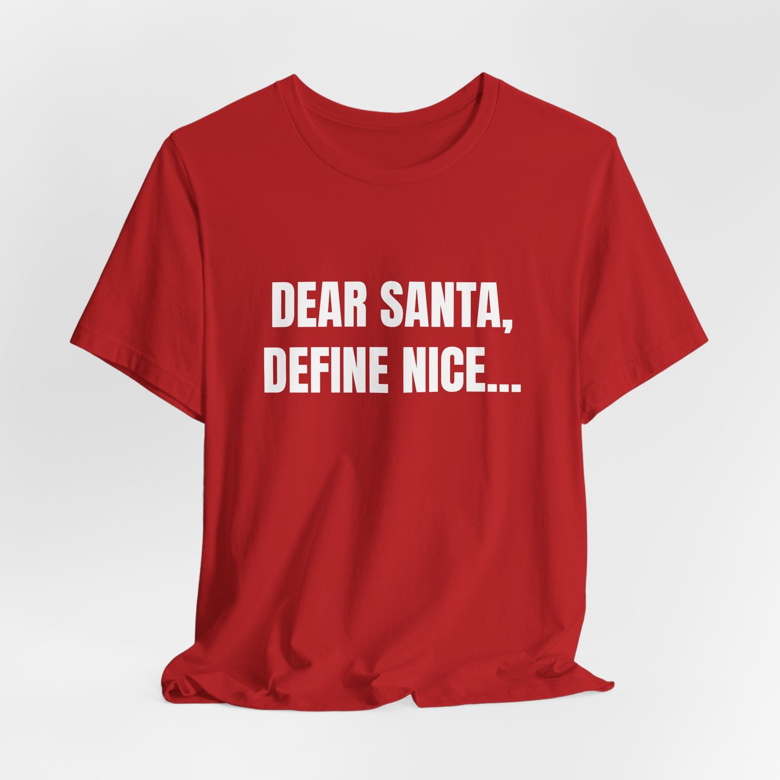Dear Santa, Define Nice... Funny Christmas Graphic T-Shirt - Image 8