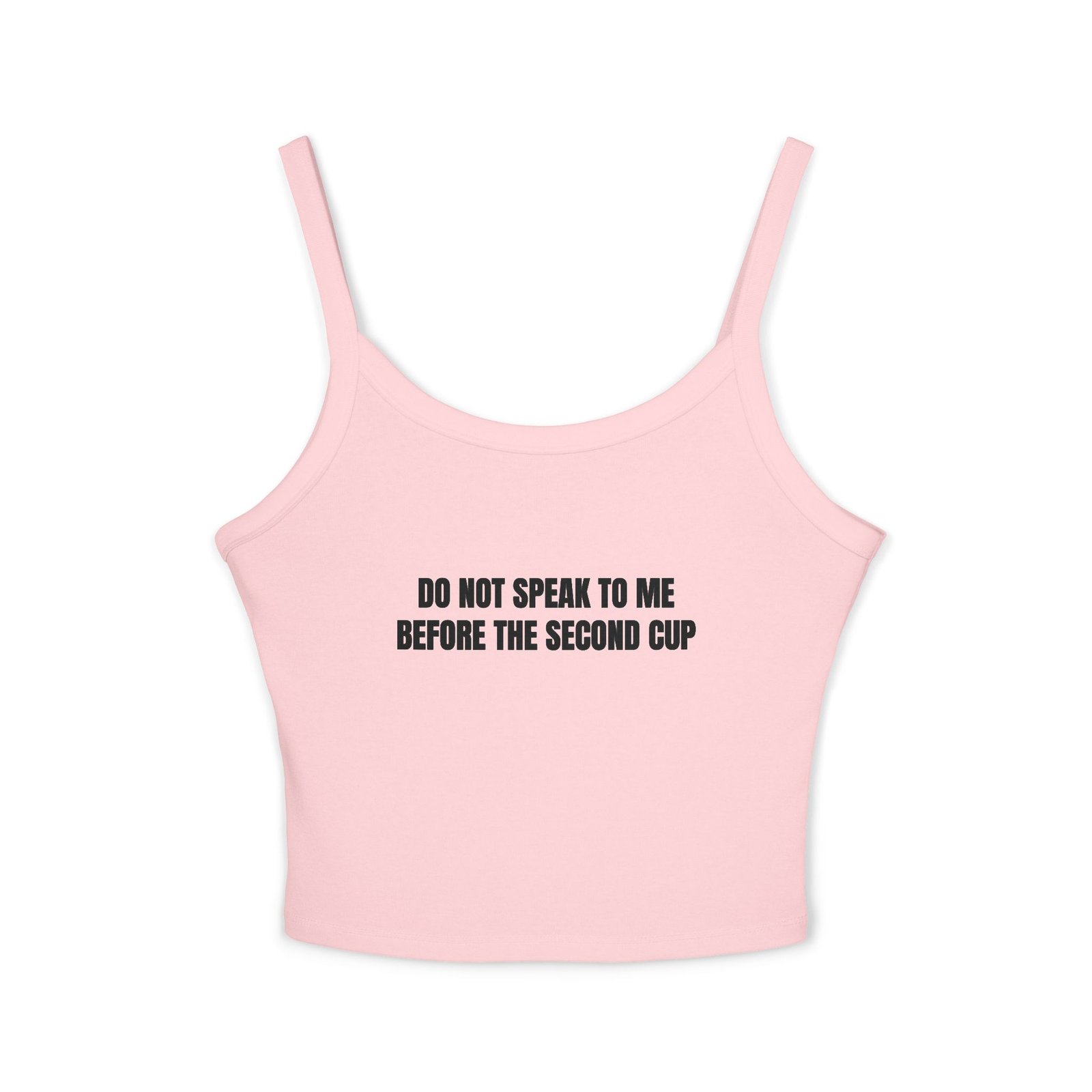 Do Not Speak To Me Before The Second Cup Funny Women's Spaghetti Strap Tank - Image 13