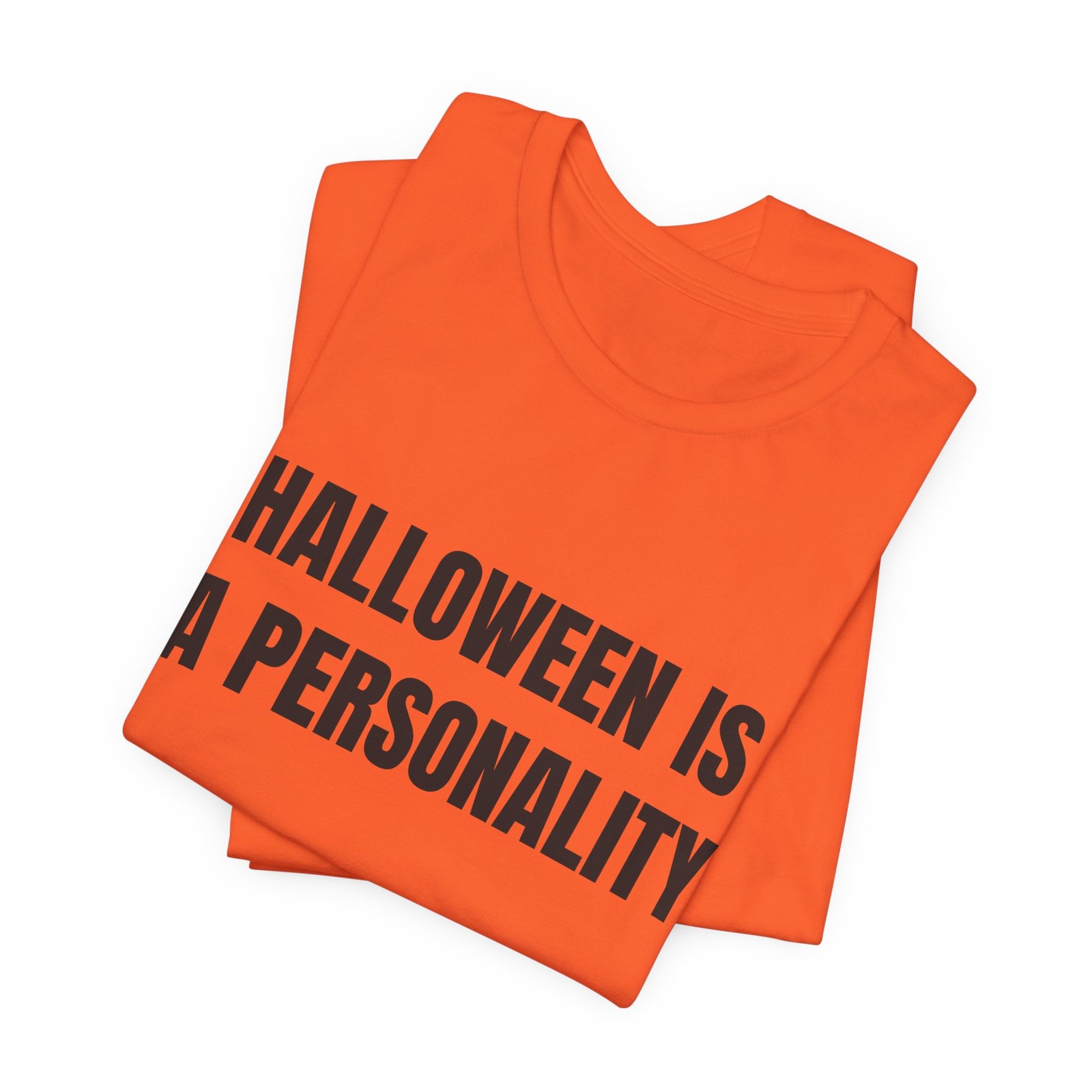 Halloween Is A Personality Funny Halloween Graphic T-Shirt - Image 3
