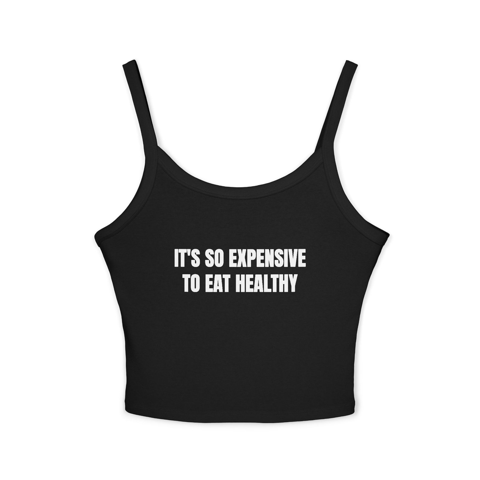 It's So Expensive To Eat Healthy Funny Women's Spaghetti Strap Tank - Image 5