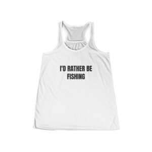 I'd Rather Be Fishing Funny Women's Flowy Racerback Tank
