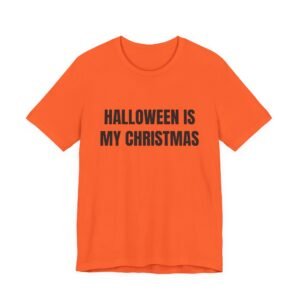 Halloween Is My Christmas Funny Halloween Graphic T-Shirt