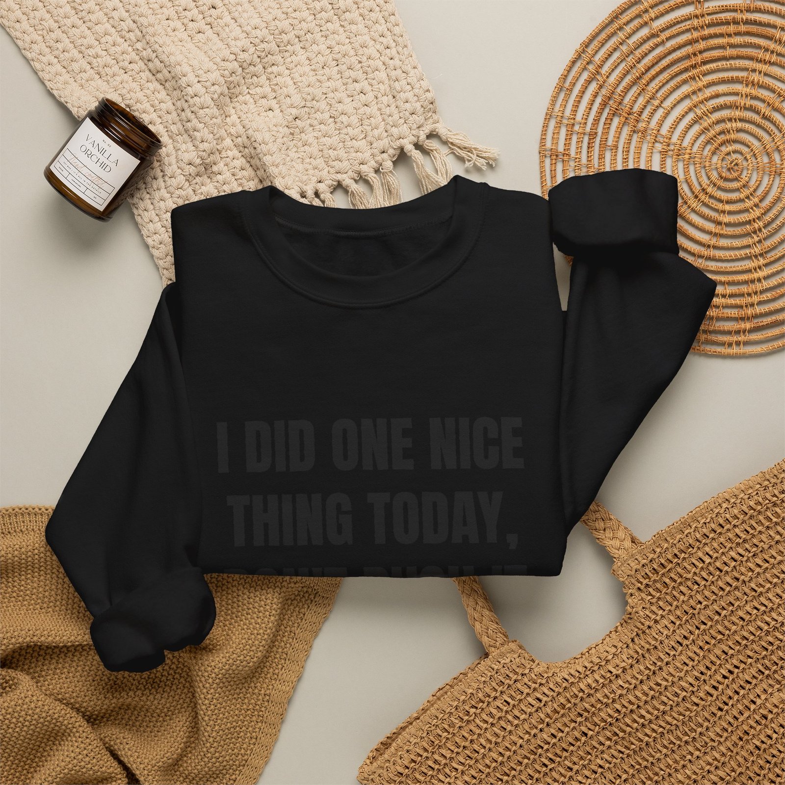 I Did One Nice Thing Today, Don't Push It Funny Crewneck Sweatshirt - Image 8