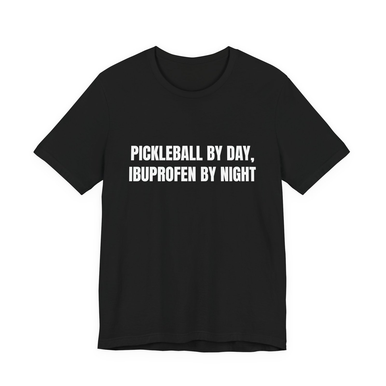 Pickleball By Day, Ibuprofen By Night Funny Graphic T-Shirt - Image 5