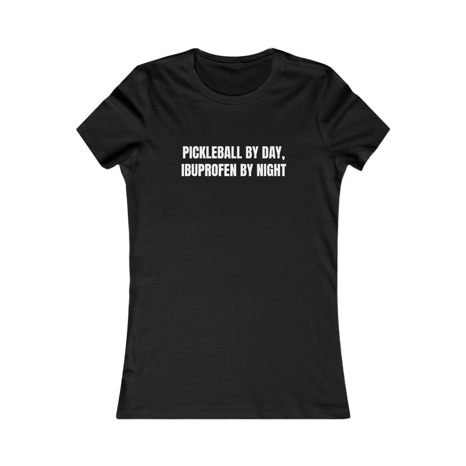 Pickleball By Day, Ibuprofen By Night Funny Women's Tee - Image 5
