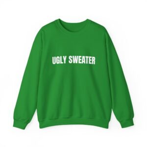 Ugly Sweater Funny Christmas Crewneck Sweatshirt