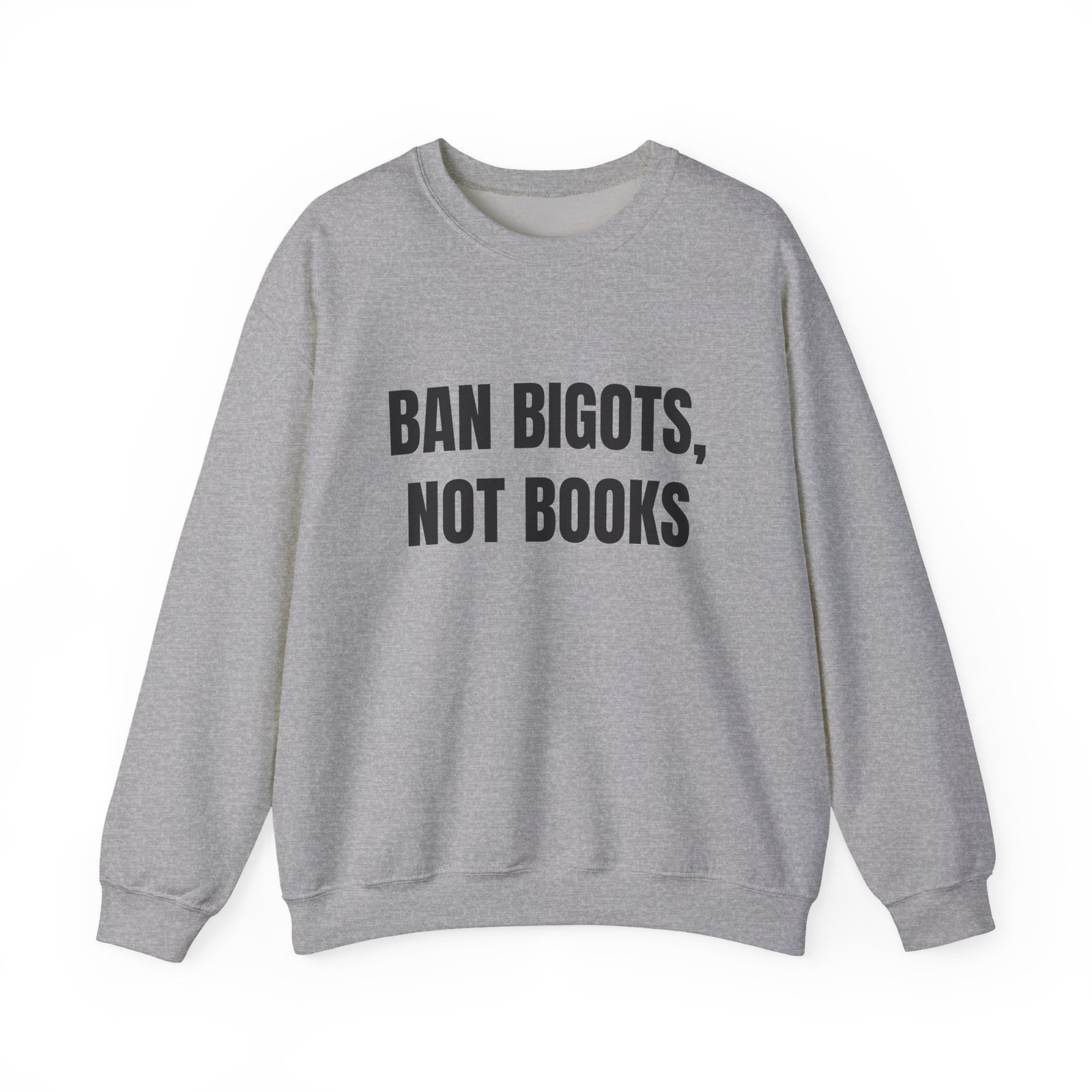 Ban Bigots, Not Books Funny Crewneck Sweatshirt - Image 9