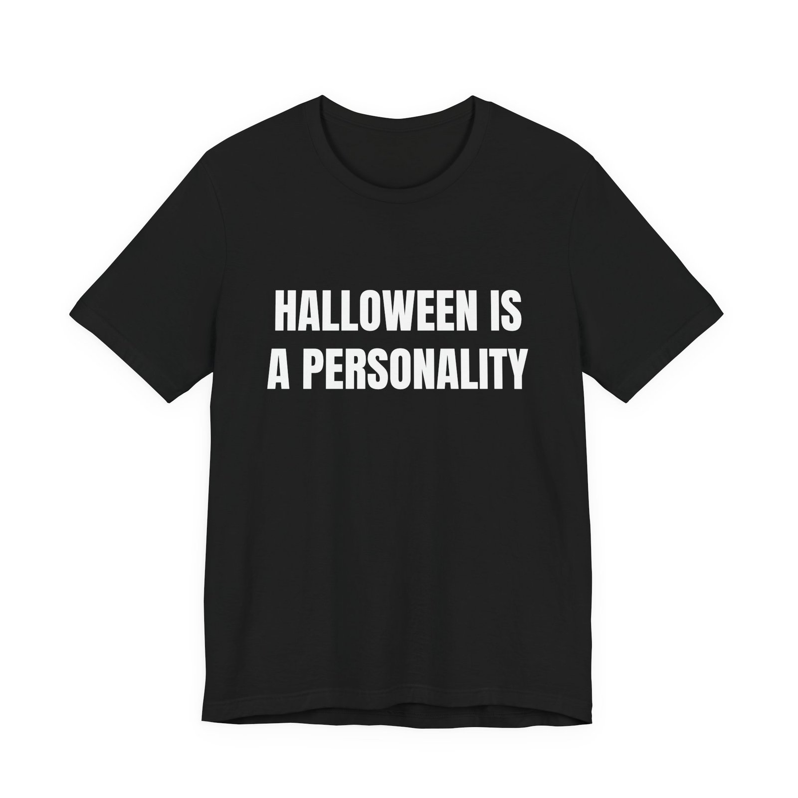 Halloween Is A Personality Funny Halloween Graphic T-Shirt - Image 5