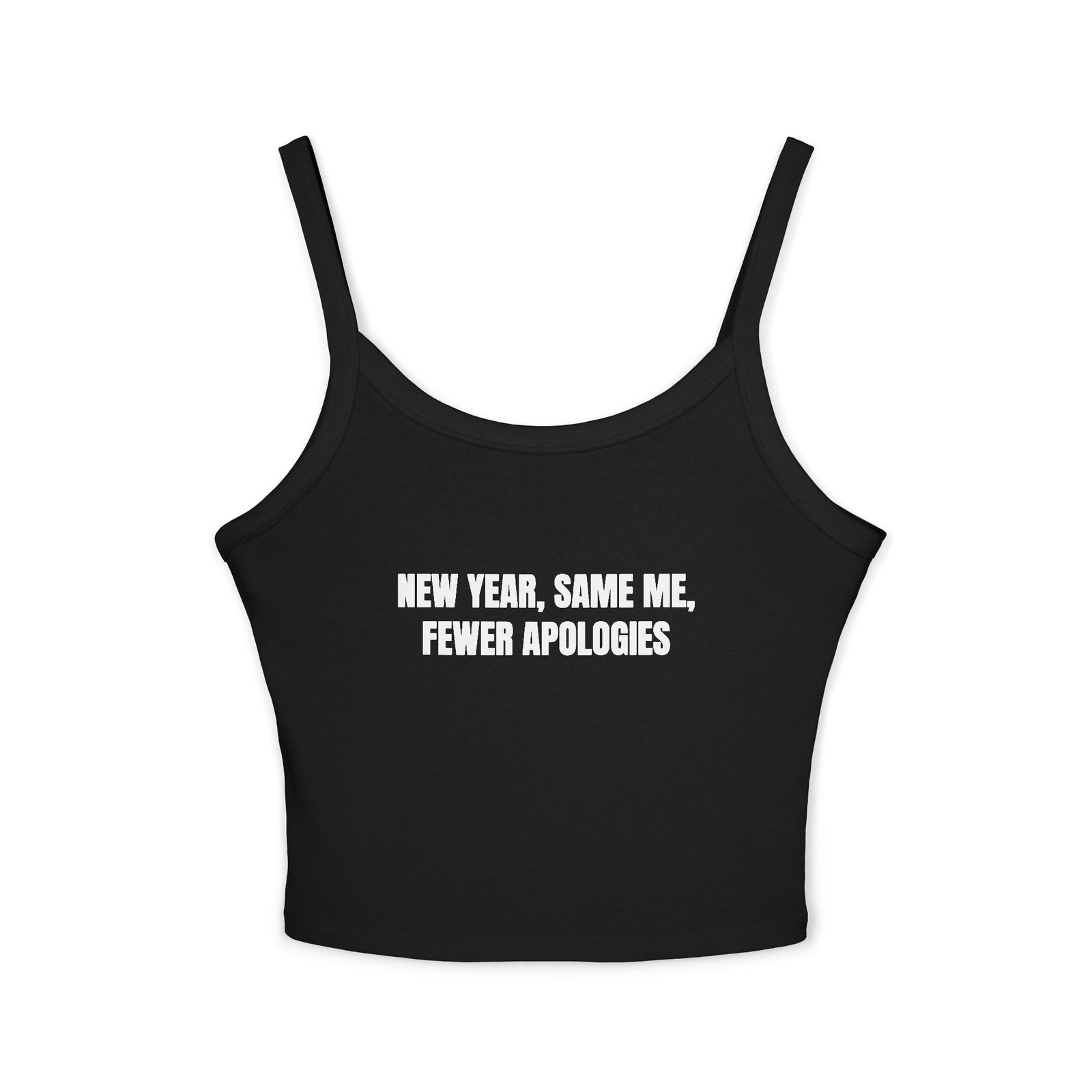 New Year, Same Me, Fewer Apologies Funny New Year Women's Spaghetti Strap Tank - Image 5