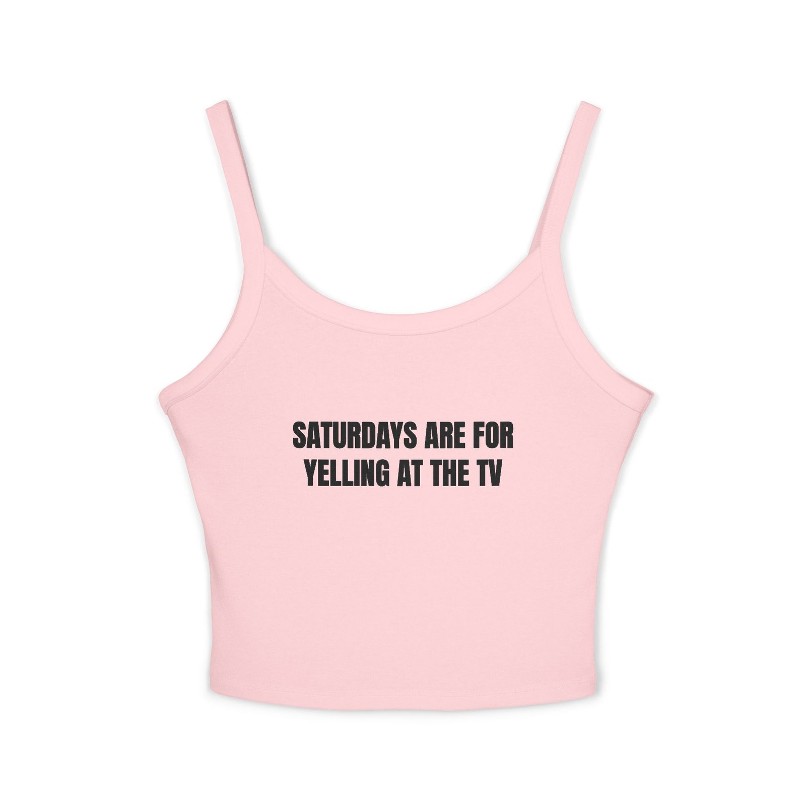 Saturdays Are For Yelling At The TV Funny Women's Spaghetti Strap Tank - Image 13