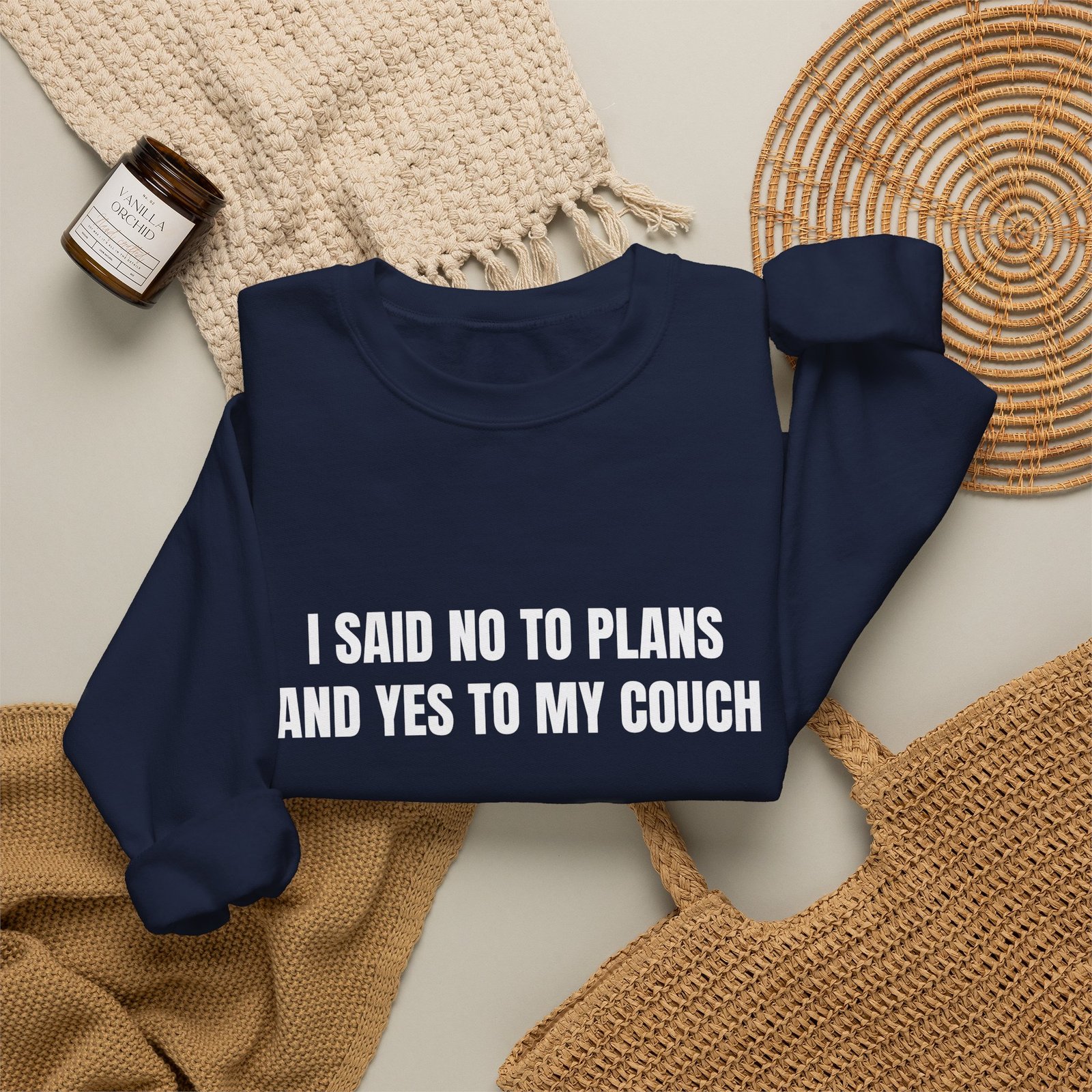 I Said No To Plans And Yes To My Couch Funny Crewneck Sweatshirt - Image 16