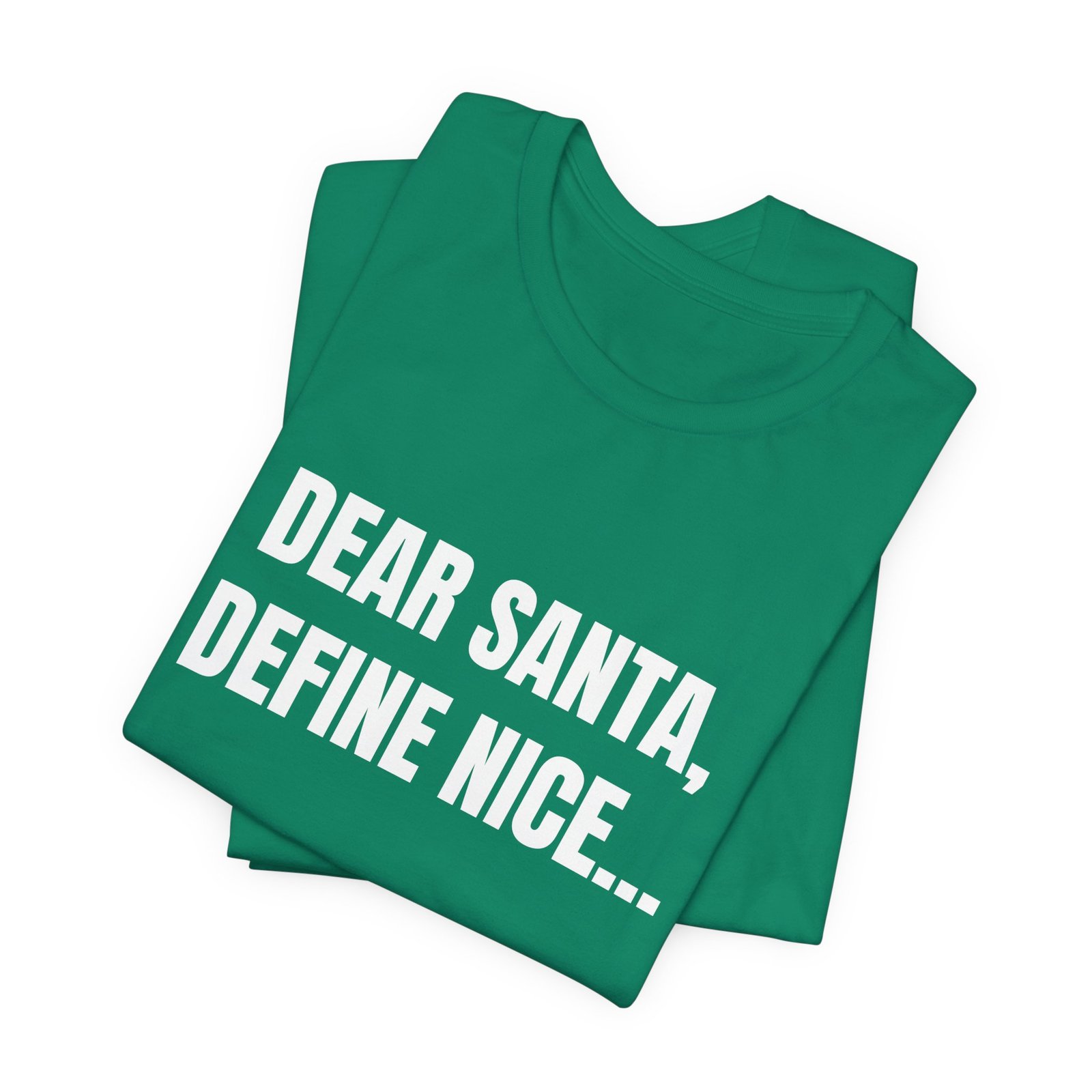 Dear Santa, Define Nice... Funny Christmas Graphic T-Shirt - Image 3