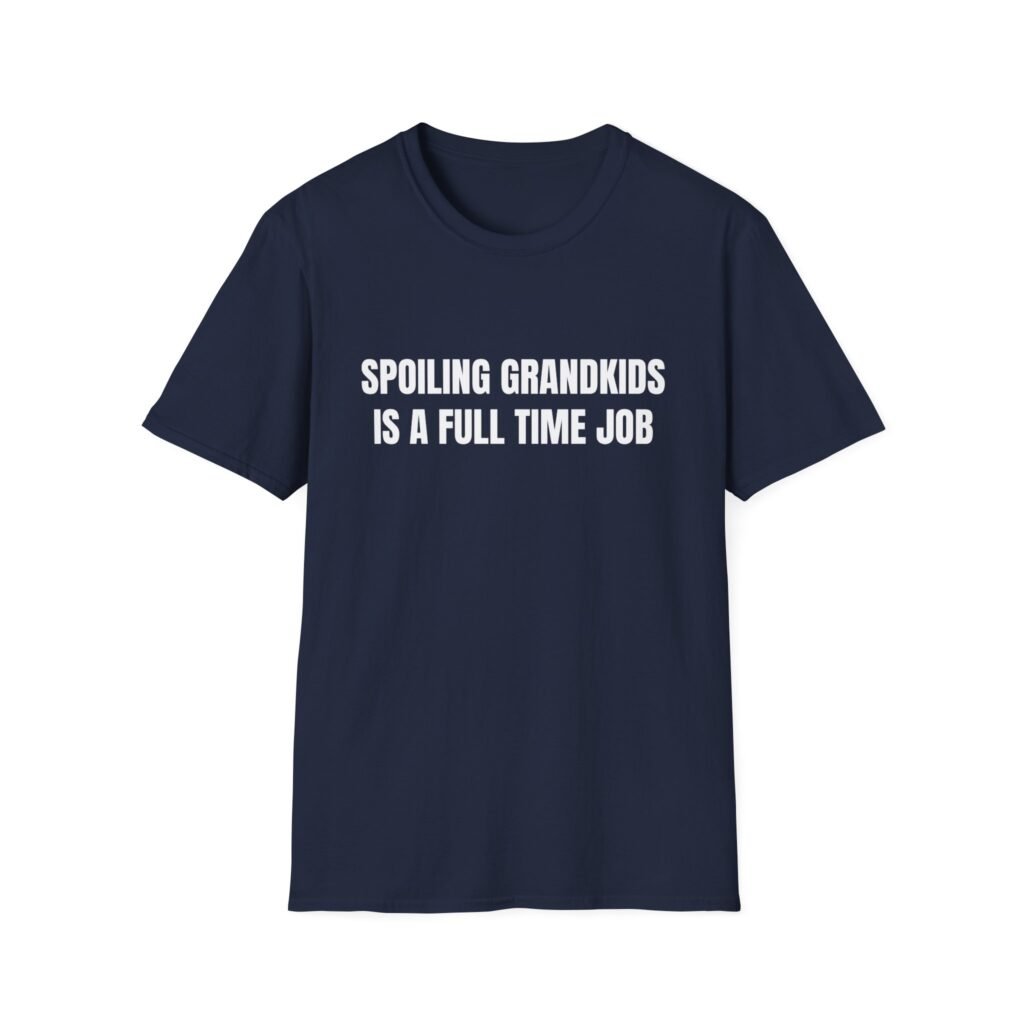 Spoiling Grandkids Is A Full Time Job Funny Graphic T-Shirt - Image 3