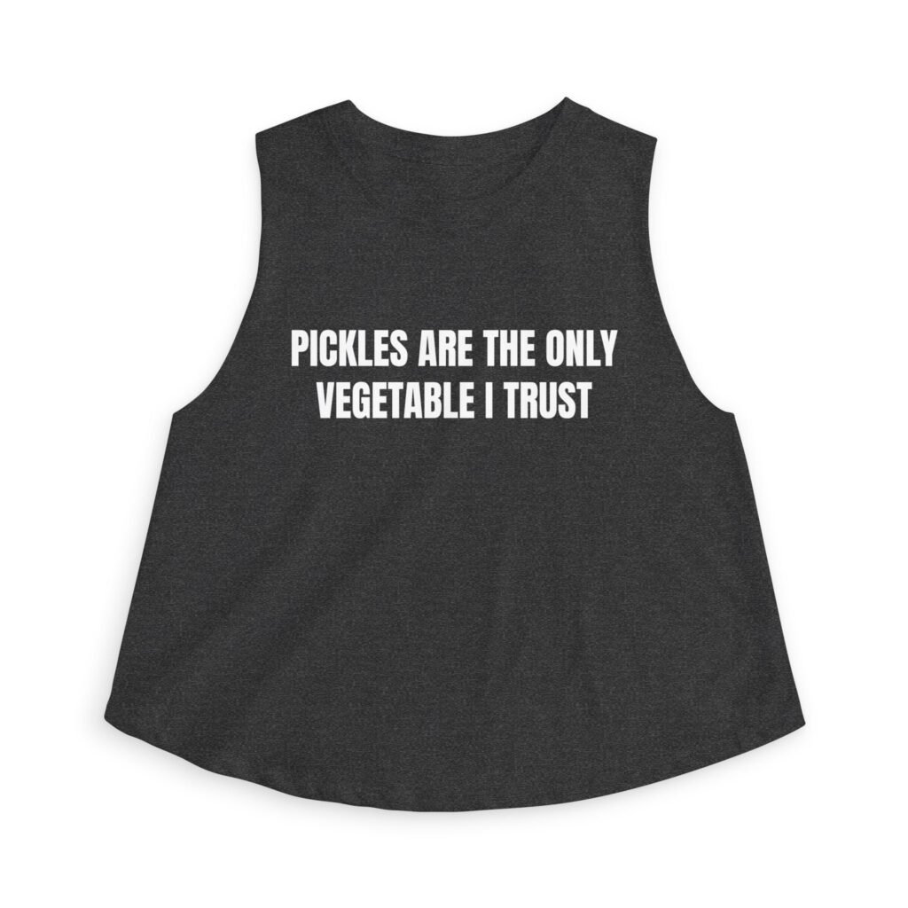 Pickles Are The Only Vegetable I Trust Funny Women's Crop Top - Image 3